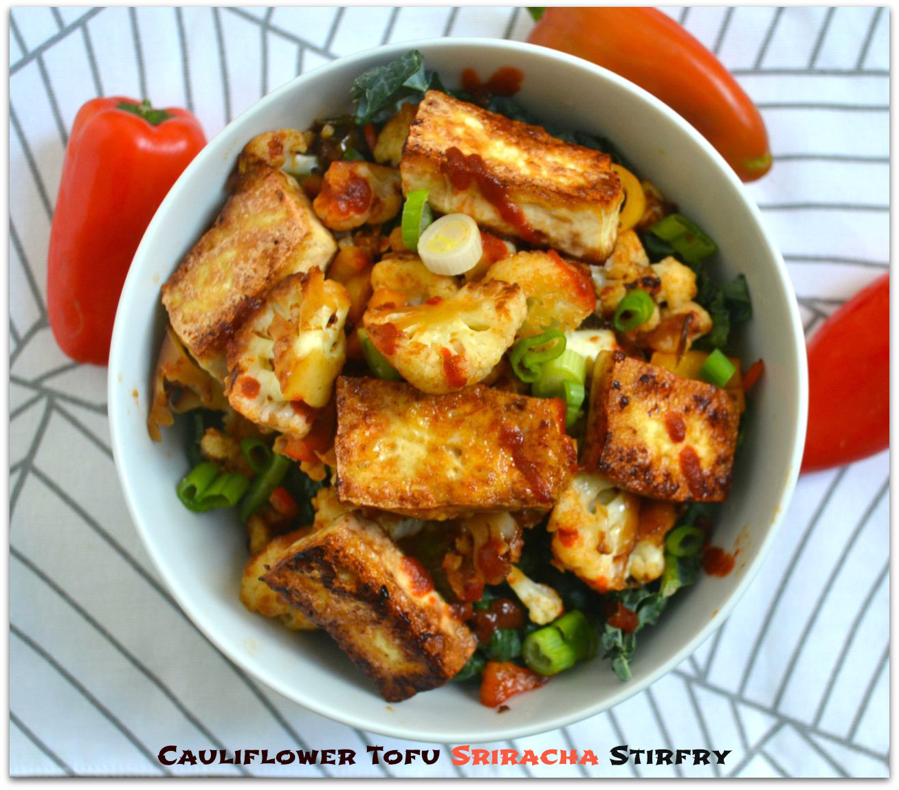 Cauliflower Tofu Sriracha Stir fry